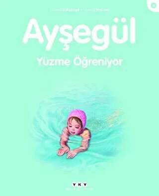 Ayşegül Yüzme Öğreniyor