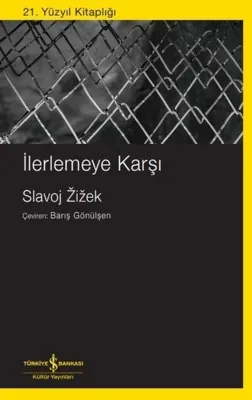 İlerlemeye Karşı - 21. Yüzyıl Kitaplığı