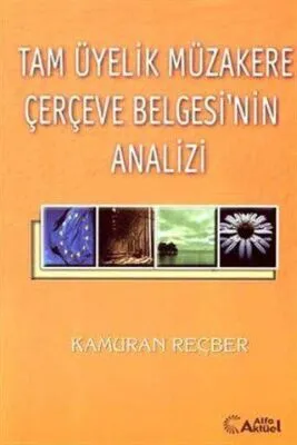 Tam Üyelik Müzakere Çerçeve Belgesi’nin Analizi