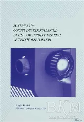 Sunumlarda Görsel Destek Kullanımı: Etkili Powerpoint Tasarımı ve Teknik Özellikleri