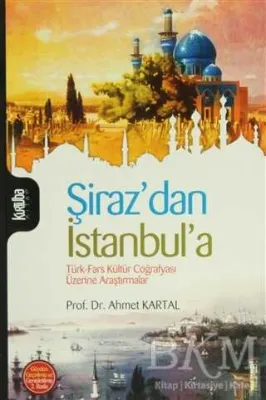 Şiraz’dan İstanbul’a