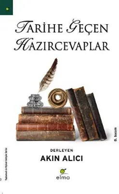 Tarihe Geçen Hazırcevaplar