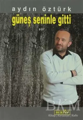 Güneş Seninle Gitti