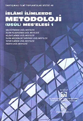 İslami İlimlerde Metodoloji Usül Meselesi 1