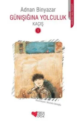 Günışığına Yolculuk - Kaçış 1