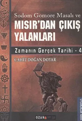 Sodom Gomore Masalı ve Mısır’dan Çıkış Yalanları