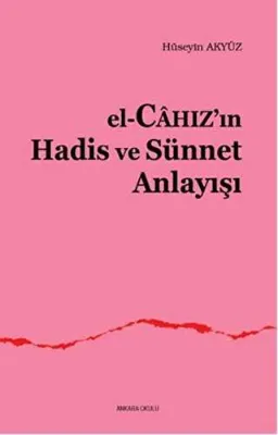 El, Cahaz`ın Hadis - Sünnet Anlayışı