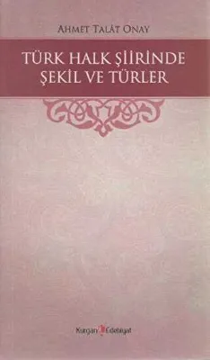 Türk Halk Şiirinde Şekil ve Türler