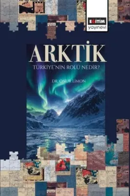 Arktik: Türkiye'nin Rolü Nedir?