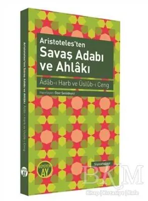 Aristoteles`ten Savaş Adabı ve Ahlakı