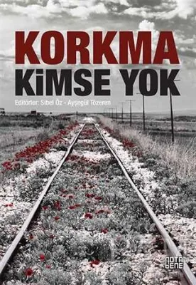 Korkma Kimse Yok