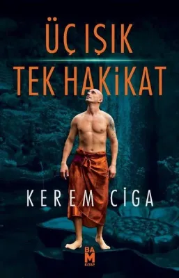 Üç Işık Tek Hakikat