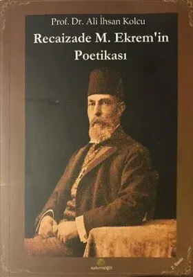 Recaizade M. Ekrem’in Poetikası