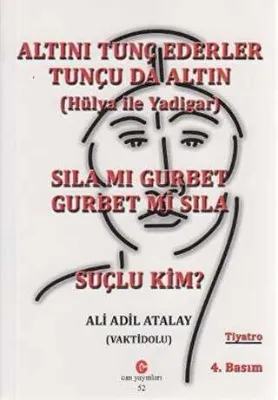 Altını Tunç Ederler Tunçu da Altın Hülya ile Yadigar - Sıla mı Gurbet Gurbet mi Sıla - Suçlu Kim?
