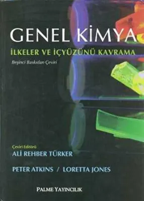 Genel Kimya - İlkeler ve İçyüzünü Kavramı