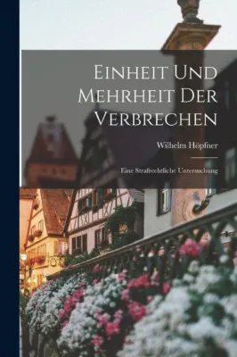 Einheit und Mehrheit der Verbrechen