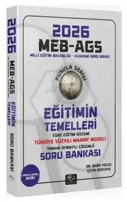 2026 MEB - AGS Eğitimin Temelleri ve Türk Eğitim Sistemi ve Maarif Modeli Soru Bankası Çözümlü