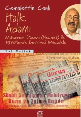 Halk Adamı: Muharrem Düzova (Necdet) İle 1970'lerde Devrimci Mücadele