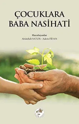 Çocuklara Baba Nasihatı