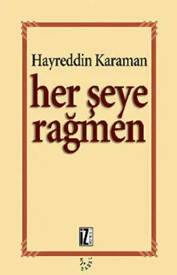 Her Şeye Rağmen