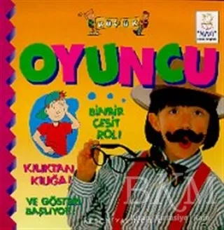 Küçük Oyuncu Binbir Çeşit Rol! Kılıktan Kılığa! Ve Gösteri Başlıyor!