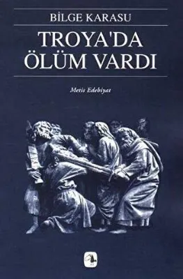 Troya’da Ölüm Vardı