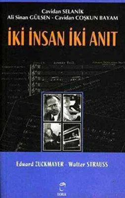 İki İnsan İki Anıt: Eduard Zuckmayer - Walter Strauss