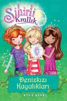 Sihirli Krallık 4. Kitap: Denizkızı Kayalıkları