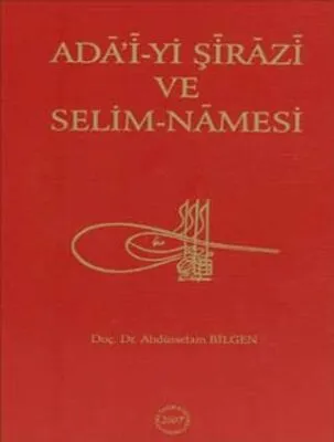 Ada’i-yi Şirazi ve Selim-Namesi