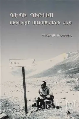 William Saroyan’la Bitlis’e Doğru