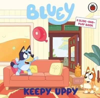 Bluey: Keepy Uppy : A Slide-and-Play Book