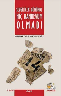 Sevgililer Gününde Hiç Randevum Olmadı