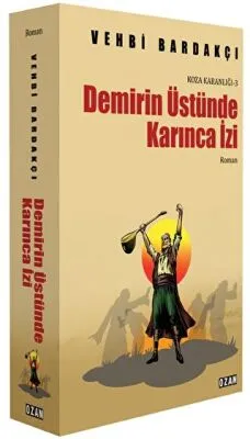Demirin Üstünde Karınca İzi