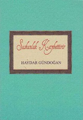 Suskunluk Kaybettirir