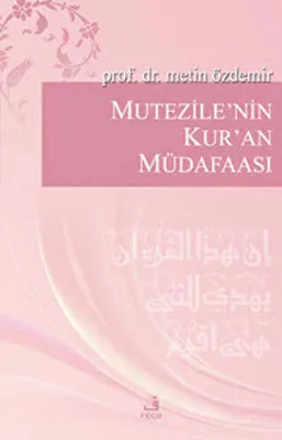 Mutezile’nin Kur’an Müdafaası