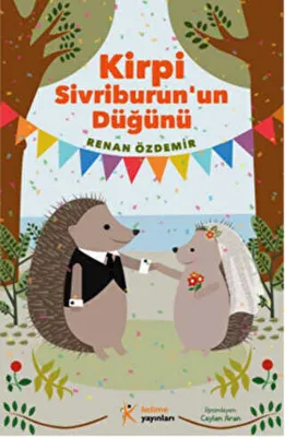 Kirpi Sivriburun`un Düğünü