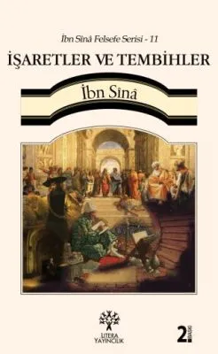 İşaretler ve Tembihler - İbn Sina Felsefe Serisi - 11