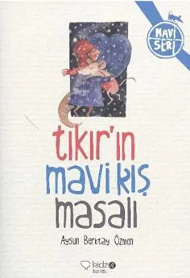 Tıkır’ın Mavi Kış Masalı