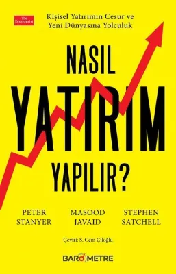 Nasıl Yatırım Yapılır? Kişisel Yatırımın Cesur ve Yeni Dünyasına Yolculuk