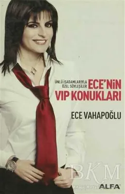 Ece’nin VIP Konukları
