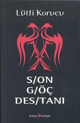 Son Göç Destanı