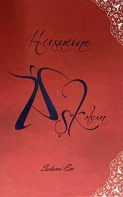 Hüsnüne Aşk Olsun