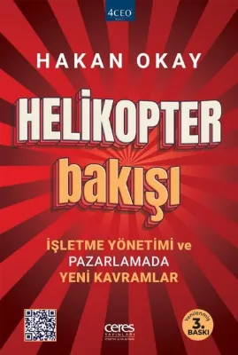Helikopter Bakışı - İşletme Yönetimi ve Pazarlamada Yeni Kavramlar - Yenilenmiş Baskı
