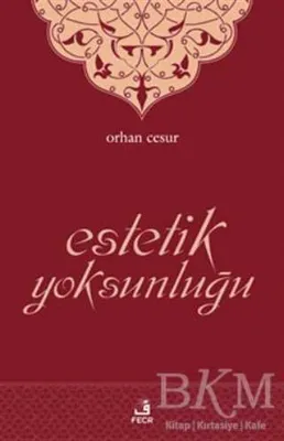 Estetik Yoksunluğu