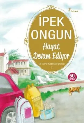 Hayat Devam Ediyor - Bir Genç Kızın Gizli Defteri 7