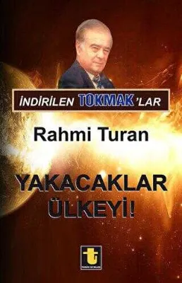 İndirilen Tokmak`lar - Yakacaklar Ülkeyi
