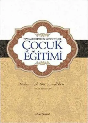 Peygamberimizin Sünnetinde Çocuk Eğitimi