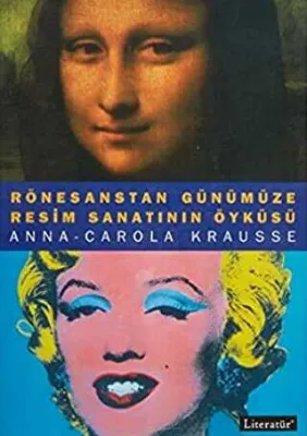 Rönesanstan Günümüze Resim Sanatının Öyküsü