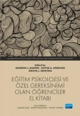 Eğitim Psikolojisi ve Özel Gereksinimi Olan Öğrenciler El Kitabı