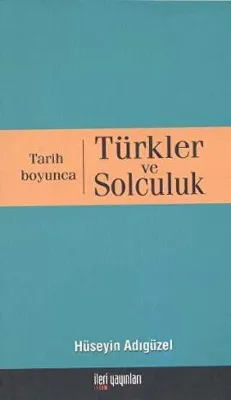 Tarih Boyunca Türkler ve Solculuk